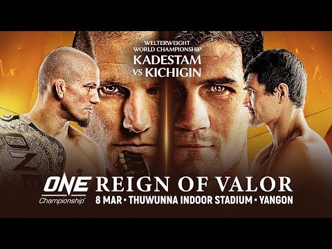 ONE Championship: REIGN OF VALOR | Full Event