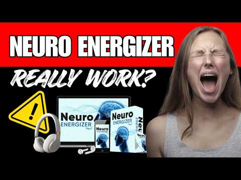 Neuro Energizer - Reviews and Benefits - Neuro Energizer Audio Review ????Shocking Results!