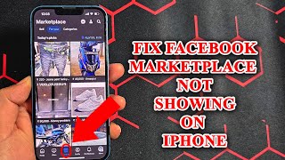 How to fix the Facebook marketplace not showing on the  iphone