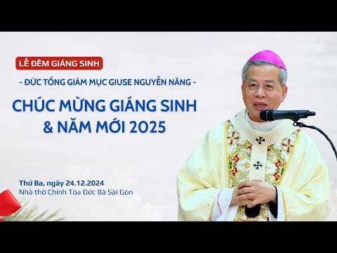 Đức TGM Nguyễn Năng chúc mừng Giáng sinh và năm mới 2025
