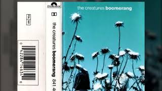 7. Pluto Drive - Boomerang (1989) / The Creatures
