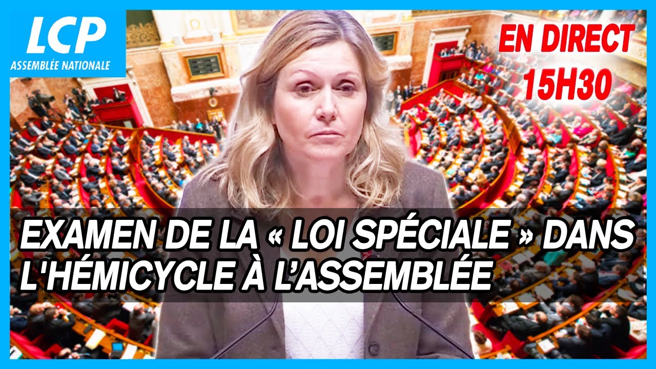 Examen de la "Loi spéciale" dans l'hémicycle à l'Assemblée nationale - 16/12/2024