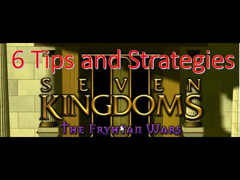 7 Kingdoms 2 Tips, Tricks and Strategies