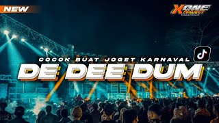 Download lagu Dj de dee dum • viral • cocok buat karnavalan 2023 full pargoy bass horeg‼️by X ONE PROJECT mp3