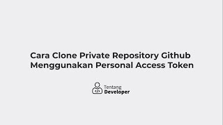 Cara Clone private repository github menggunakan personal access token