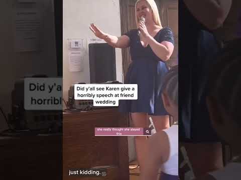 Embarrassing! This Karen gave the cringiest wedding speech of all time!