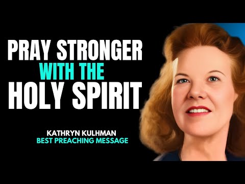 Pray Stronger with the Holy Spirit |  Anointed Prayer Revival OF Kathryn Kuhlman