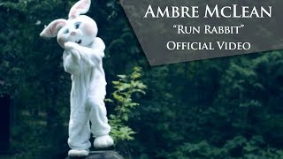 Ambre McLean - Run Rabbit