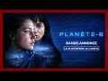 PLANÈTE B Bande Annonce