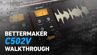 Video thumbnail for Bettermaker C502V - Walkthrough | Plugin Alliance by Plugin Alliance