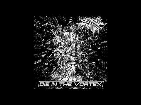 BRAIN FAMINE - DIE IN THE VORTEX [2022 Thrash / Death / Grind]