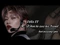 Felix Ff When He Sees His Friend Harassing You