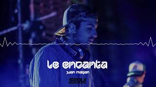 Juan Magan - Le encanta (sequi prestifilippo remix)
