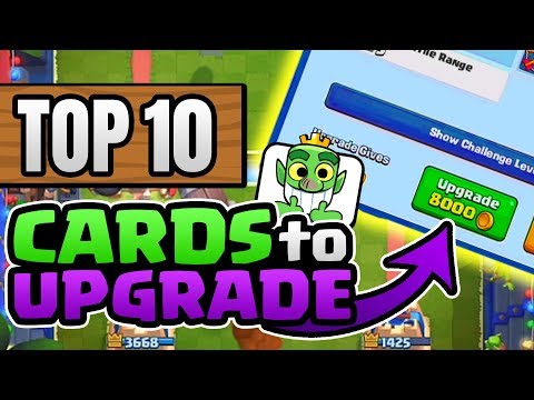 Top 10 Cards to Upgrade | Clash Royale (2019)