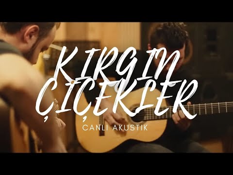 Tuna Velibaşoğlu - Kırgın Çiçekler Akustik