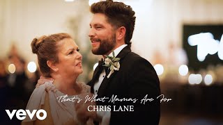 Chris Lane That's What Mamas Are For