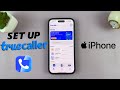 How To Set Up Truecaller On IPhone