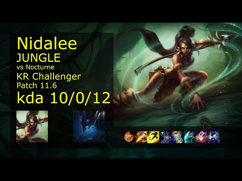 Nidalee vs Nocturne Jungle - KR Challenger 10/0/12 Patch 11.6 Gameplay // [롤] 니달리 vs 녹턴 정글