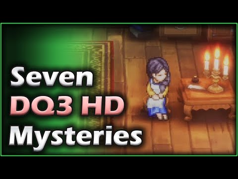 Seven DQ3 Mysteries | Dragon Quest 3 HD Remake | Pixel Perspectives 03