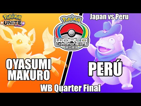 Oyasumi Makuro vs PERÚ - World Championships 2023 WB Quarter Final | Pokemon Unite