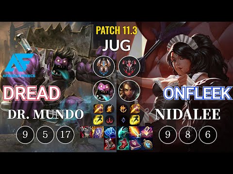 AF Dread Dr. Mundo vs OnFleek Nidalee Jungle - KR Patch 11.3