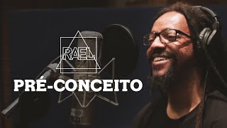 Rael - Pré-Conceito (Clipe oficial)