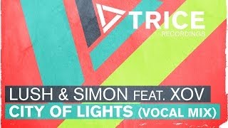 Lush & Simon - City Of Lights video