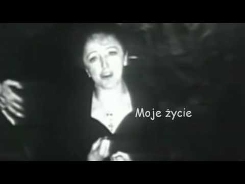 Edith Piaf - Non je ne regrette rien - ( Nic a nic mi nie żal )