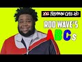 Rod Wave S ABCs