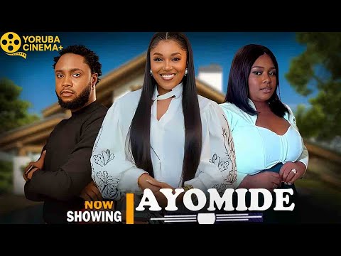 Ayomide | Latest Yoruba Movies 2025 Biola Adebayo, Tosin Olaniyan, Feranmi Oyalowo, Jamiu Azeez