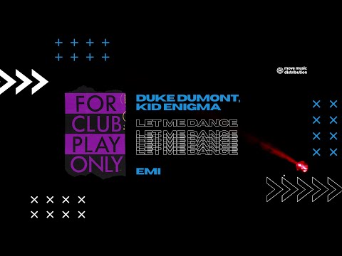 Duke Dumont, Kid Enigma - Let Me Dance (FULL SONG) HOUSE MUSIC 2021