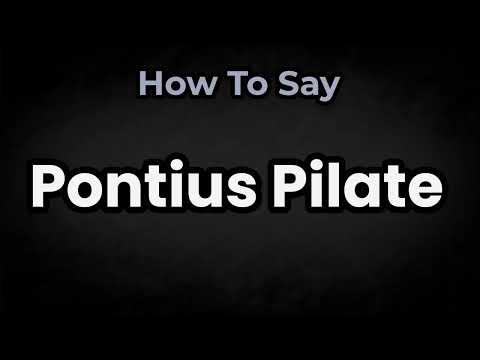 How To Pronounce Pontius Pilate? (CORRECTLY) Meaning & Pronunciation