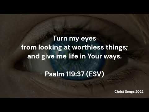Psalm 119:37 ESV Memory Verse Song