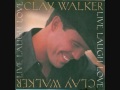 Once In A Lifetime - Walker Clay