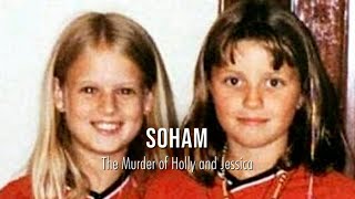 Soham: The Murder of Holly and Jessica 1/2 - True Crime Documentary