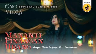 Download lagu ENO VIOLA - Mananti Pinangan Urang ( Lyric Video ) mp3 Download lagu ENO VIOLA - Mananti Pinangan Urang ( Lyric Video ) mp3