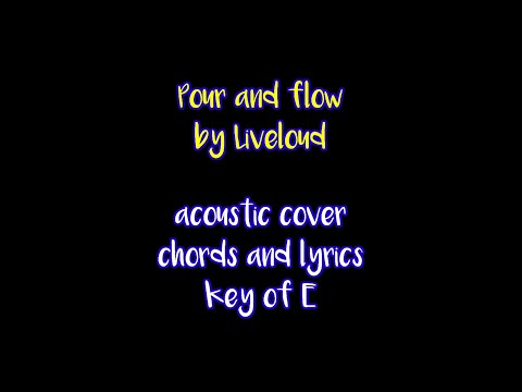 Pour And Flow - Liveloud