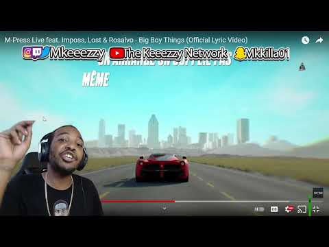 [REACTION] M-Press Live feat. Imposs, Lost & Rosalvo - Big Boy Things (Official Lyric Video)