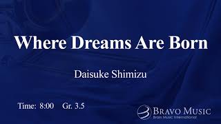 Where Dreams Are Born by Daisuke Shimizu