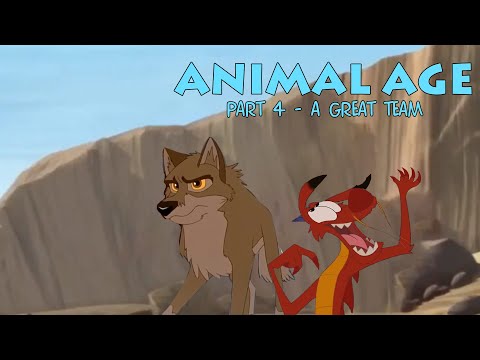 "Animal Age" Part 4 - A Great Team