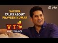 Sachin Talks About Praveen Kumar | Vikram Sathaye | What The Duck Season 1 | Viu India