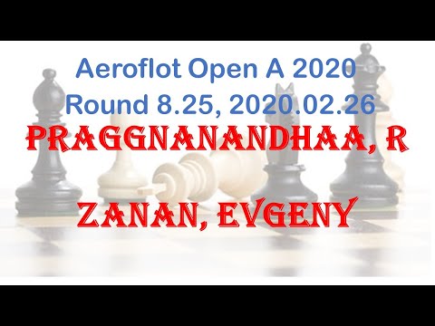 Praggnanandhaa, R - Zanan, Evgeny, Aeroflot Open A 2020, Round 8.25