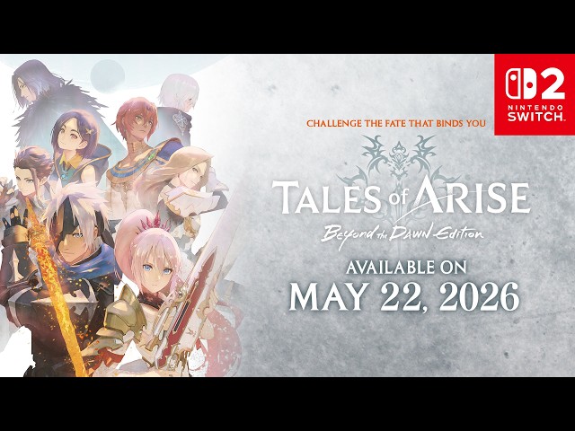 Tales of ARISE Beyond the Dawn Edition SWITCH 2 video