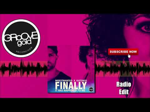 Moestwanted & KateNiss - Finally (It Has Happened to Me) (Radio Edit) // DISCO HOUSE // POP