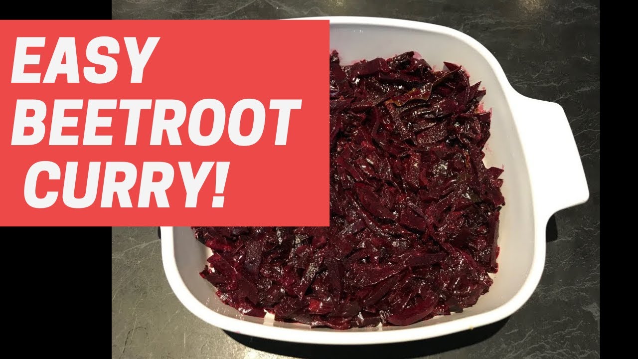 How to make BEETROOT CURRY