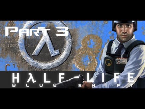 Half-Life: Blue Shift - 03 - Drainage Canal