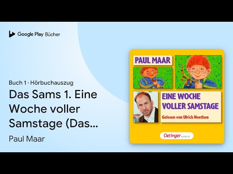 „Das Sams 1. Eine Woche voller Samstage (Das…“ von Paul Maar · Hörbuchauszug