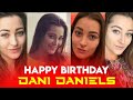 Dani Daniels Birthday Status ️ Happy Birthday Dani Daniels ️ DANI DANIELS ️