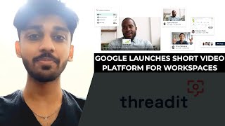 Google launches short video platform for workspaces | TECHBYTES