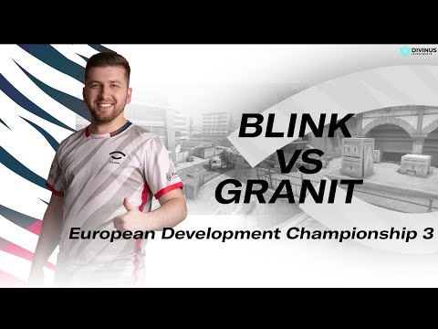 Team BLINK vs Granit Gaming | European Development Championship 3 | Closed Qualifier | Full Bo3